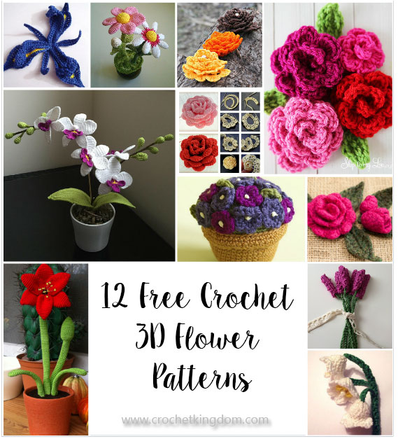 12 Amazing Free Crochet 3D Flower Patterns to Love and Make