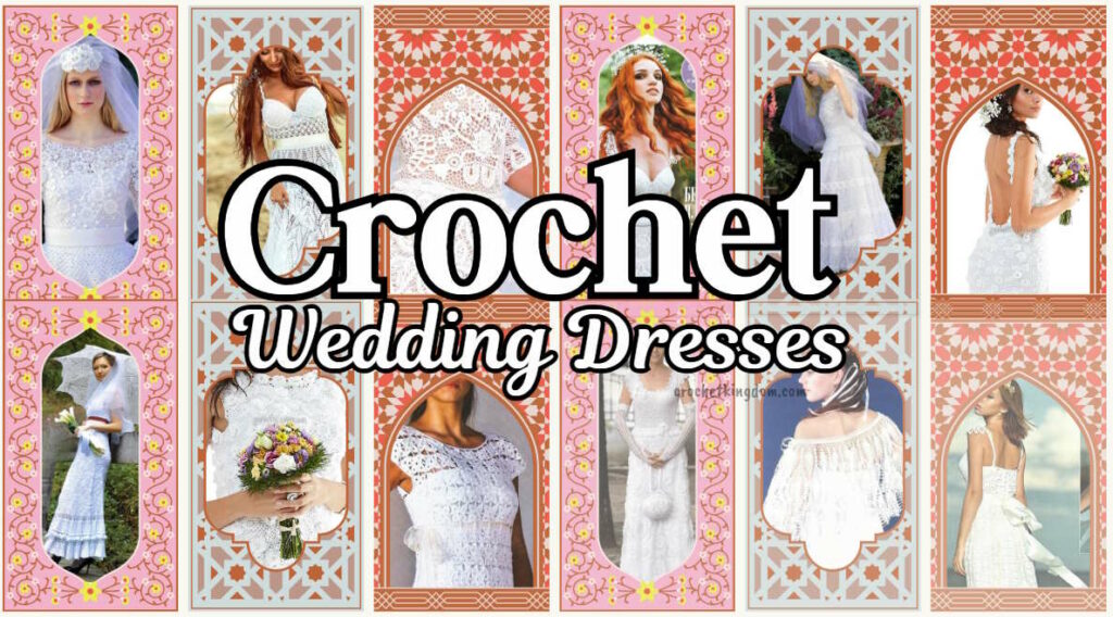 Crochet Wedding Dresses